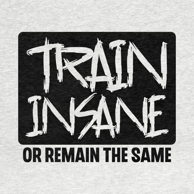 Train Insane or Remain the Same by colorsplash